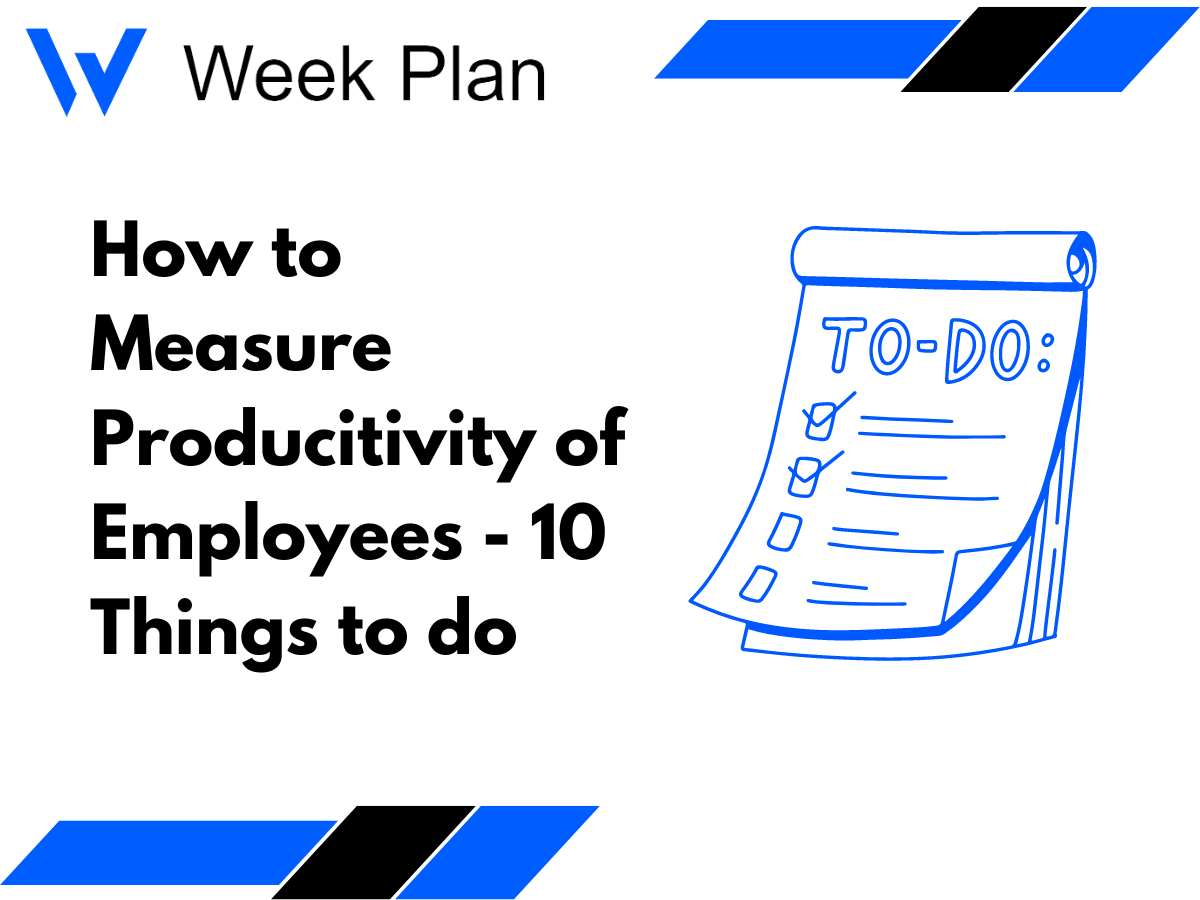 How to Measure Producitivity of Employees - 10 Things to do